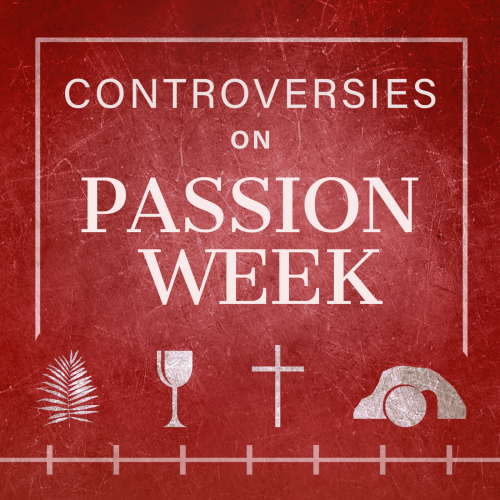 Controversies on Passion Week series artwork